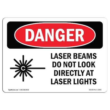OSHA Danger Sign, Laser Beams Look Directly Lights, 24in X 18in Aluminum